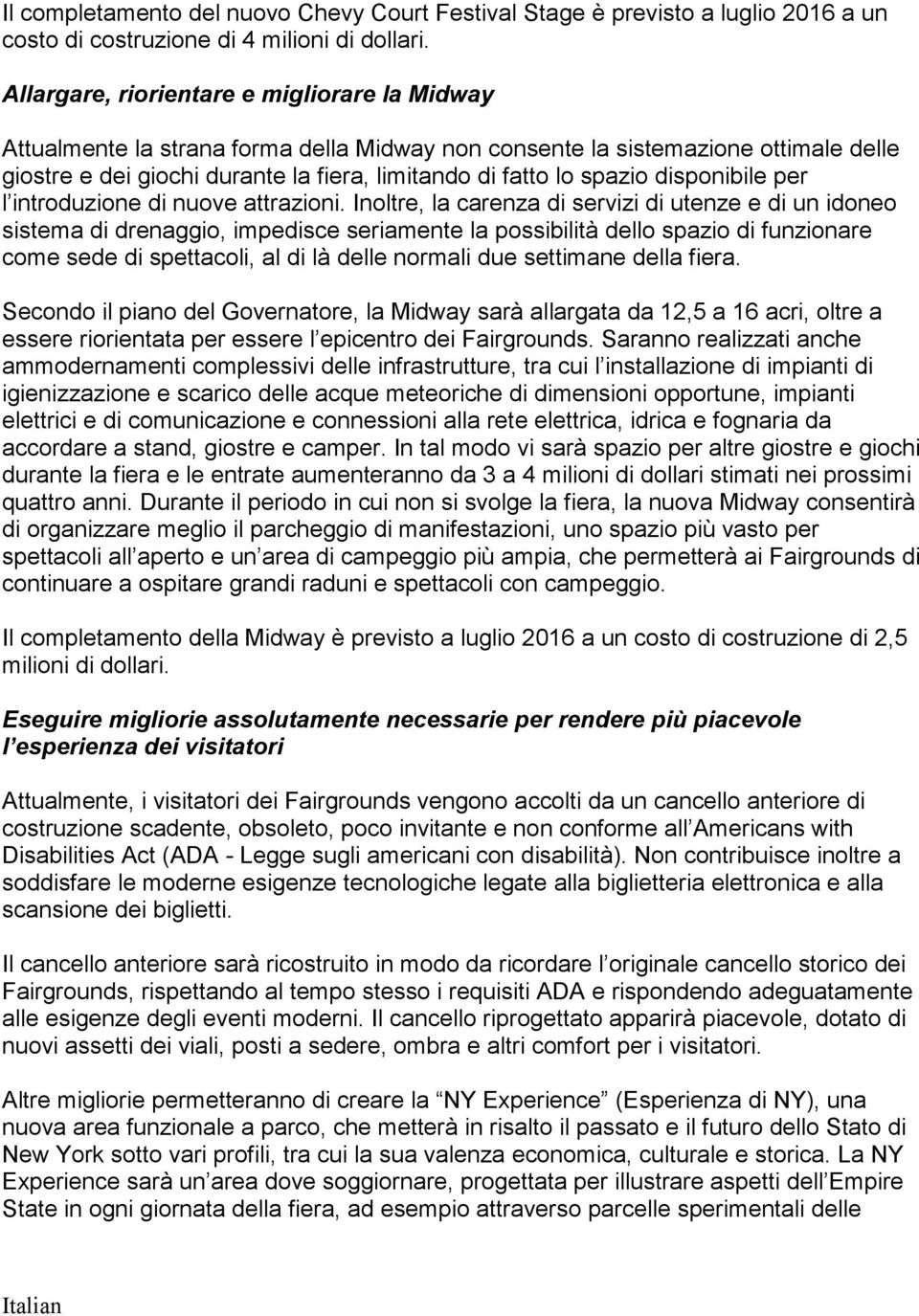 disponibile per l introduzione di nuove attrazioni.