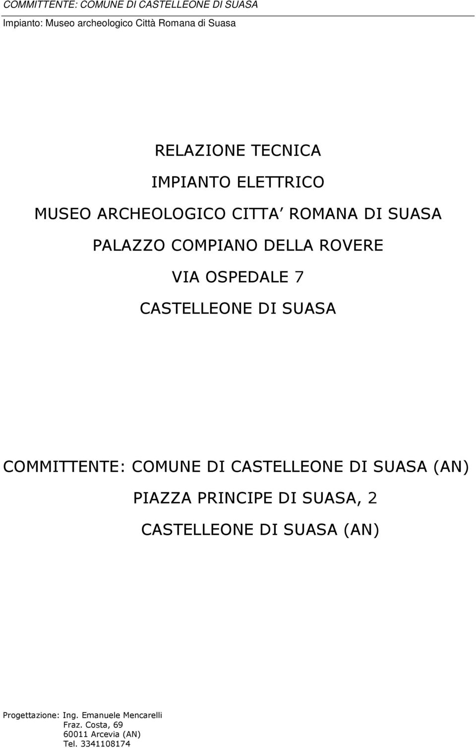 CASTELLEONE DI SUASA COMMITTENTE: COMUNE DI CASTELLEONE DI