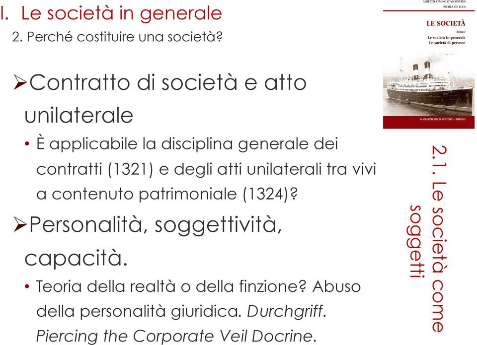 Ø Personalità, soggettività, capacità. Teoria della realtà o della finzione?