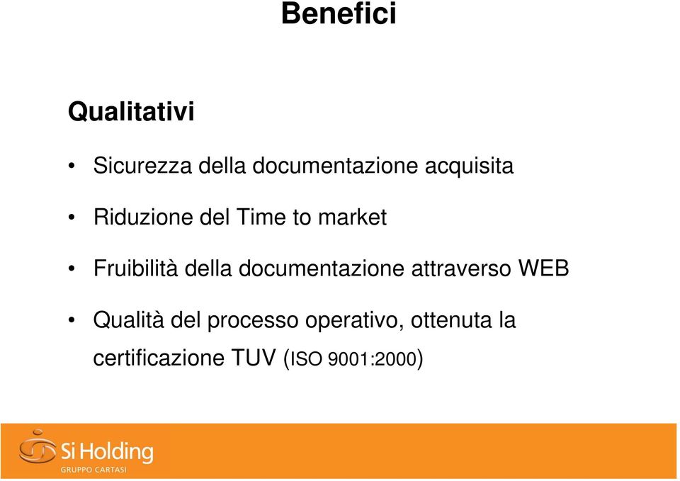 della documentazione attraverso WEB Qualità del