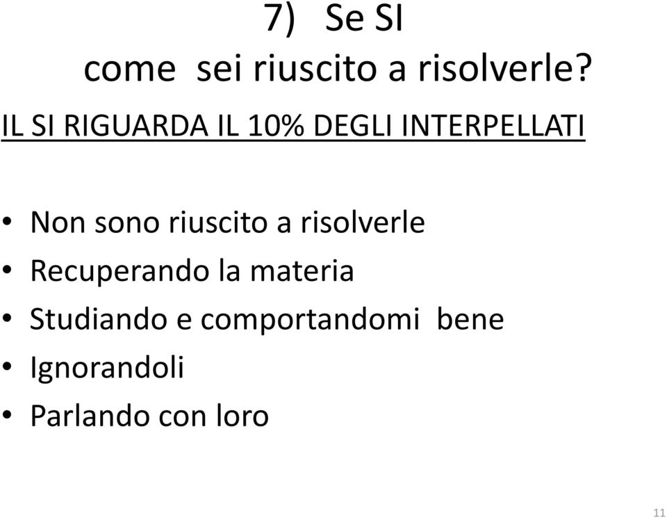 riuscito a risolverle Recuperando la materia