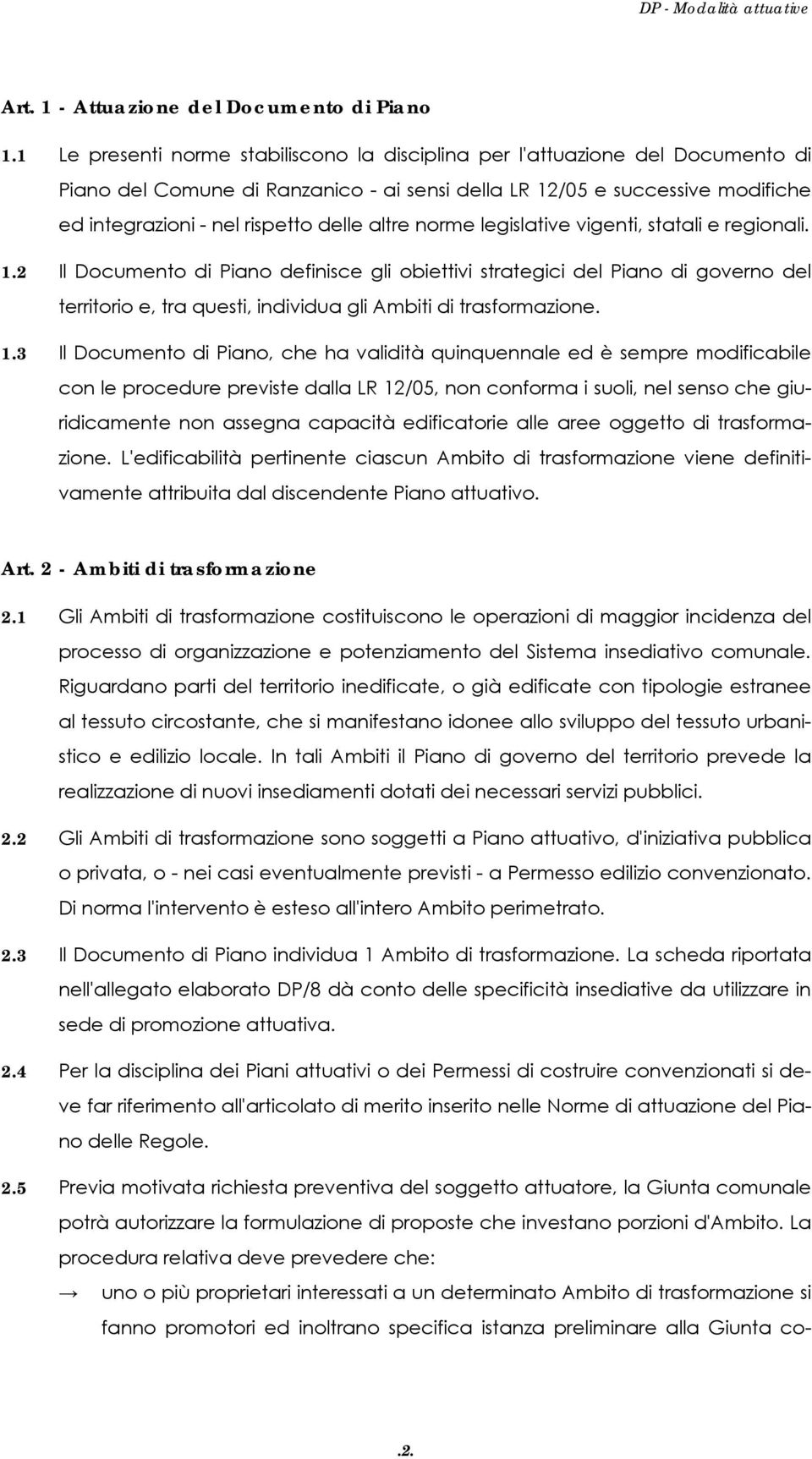 altre norme legislative vigenti, statali e regionali. 1.