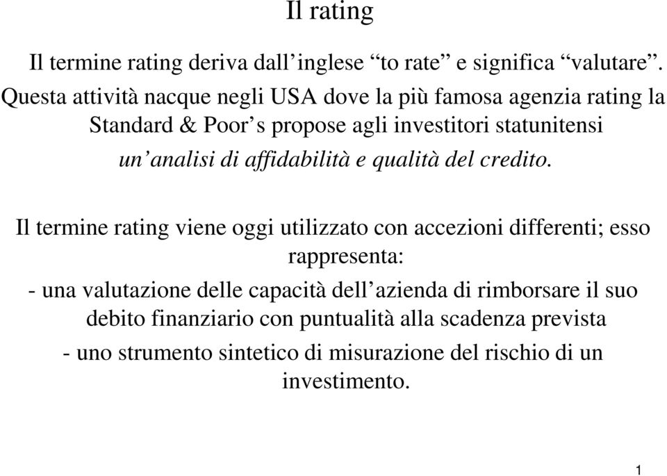 analisi di affidabilità e qualità del credito.