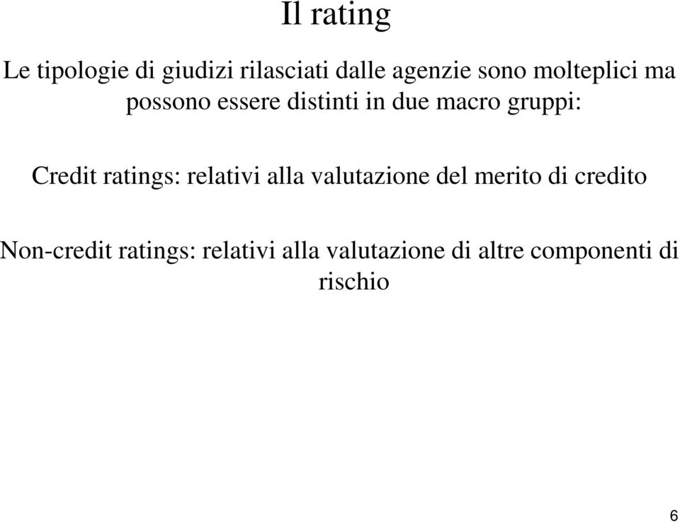 Credit ratings: relativi alla valutazione del merito di credito