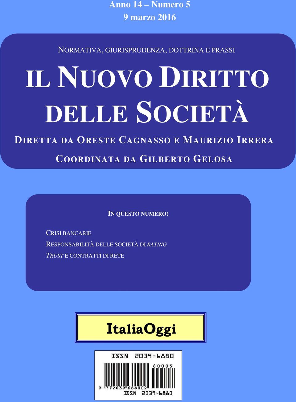 MAURIZIO IRRERA COORDINATA DA GILBERTO GELOSA IN QUESTO NUMERO: CRISI