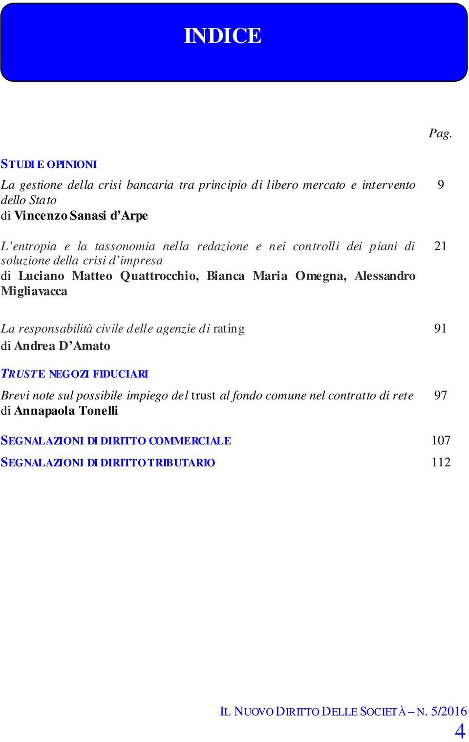 tassonomia nella redazione e nei controlli dei piani di soluzione della crisi d impresa di Luciano Matteo Quattrocchio, Bianca Maria Omegna, Alessandro