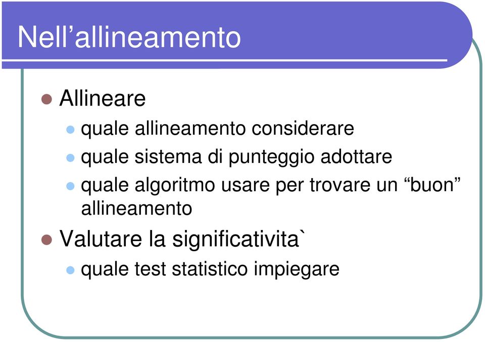 quale algoritmo usare per trovare un buon