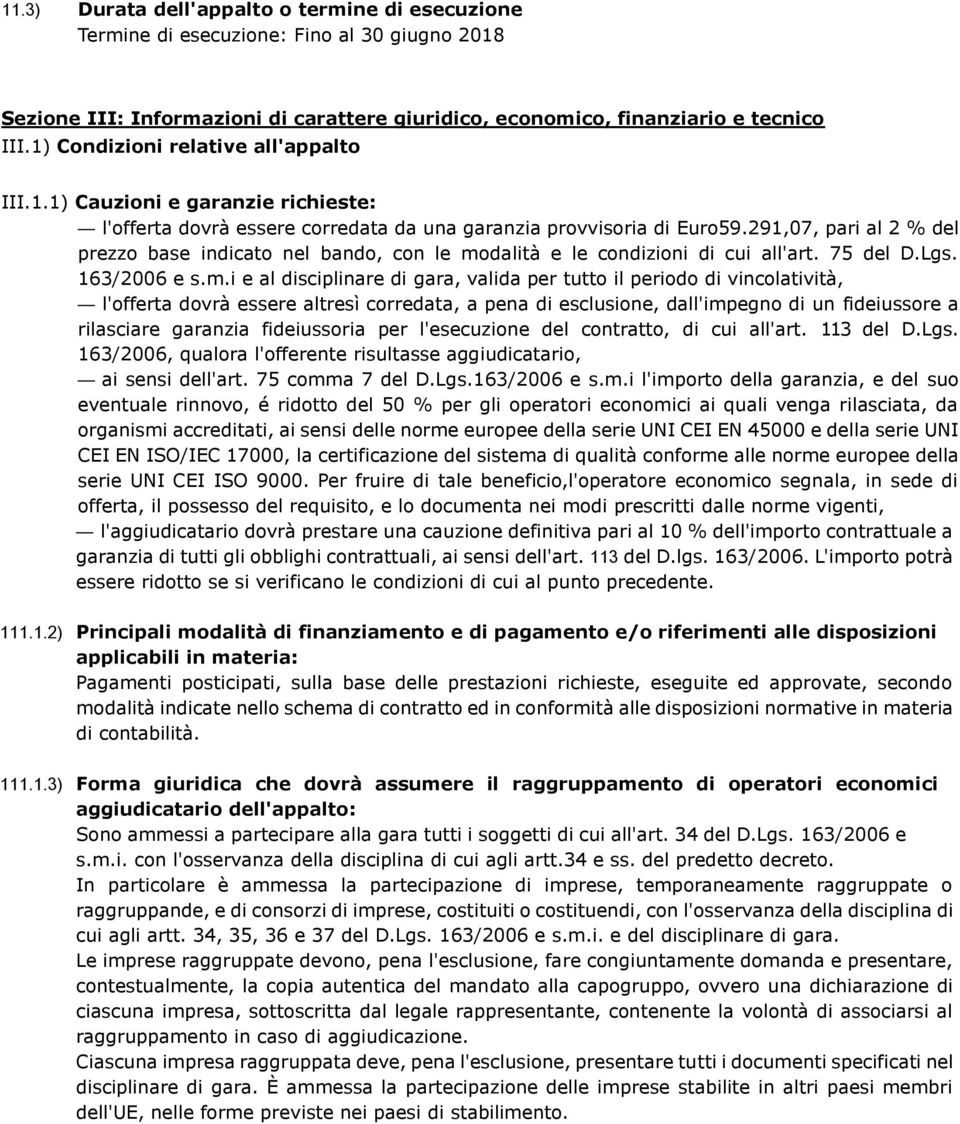 291,07, pari al 2 % del prezzo base indicato nel bando, con le mo