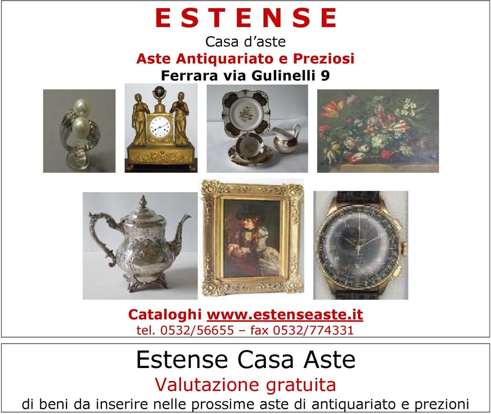 0532/56655 fax 0532/774331 Estense Casa Aste Valutazione