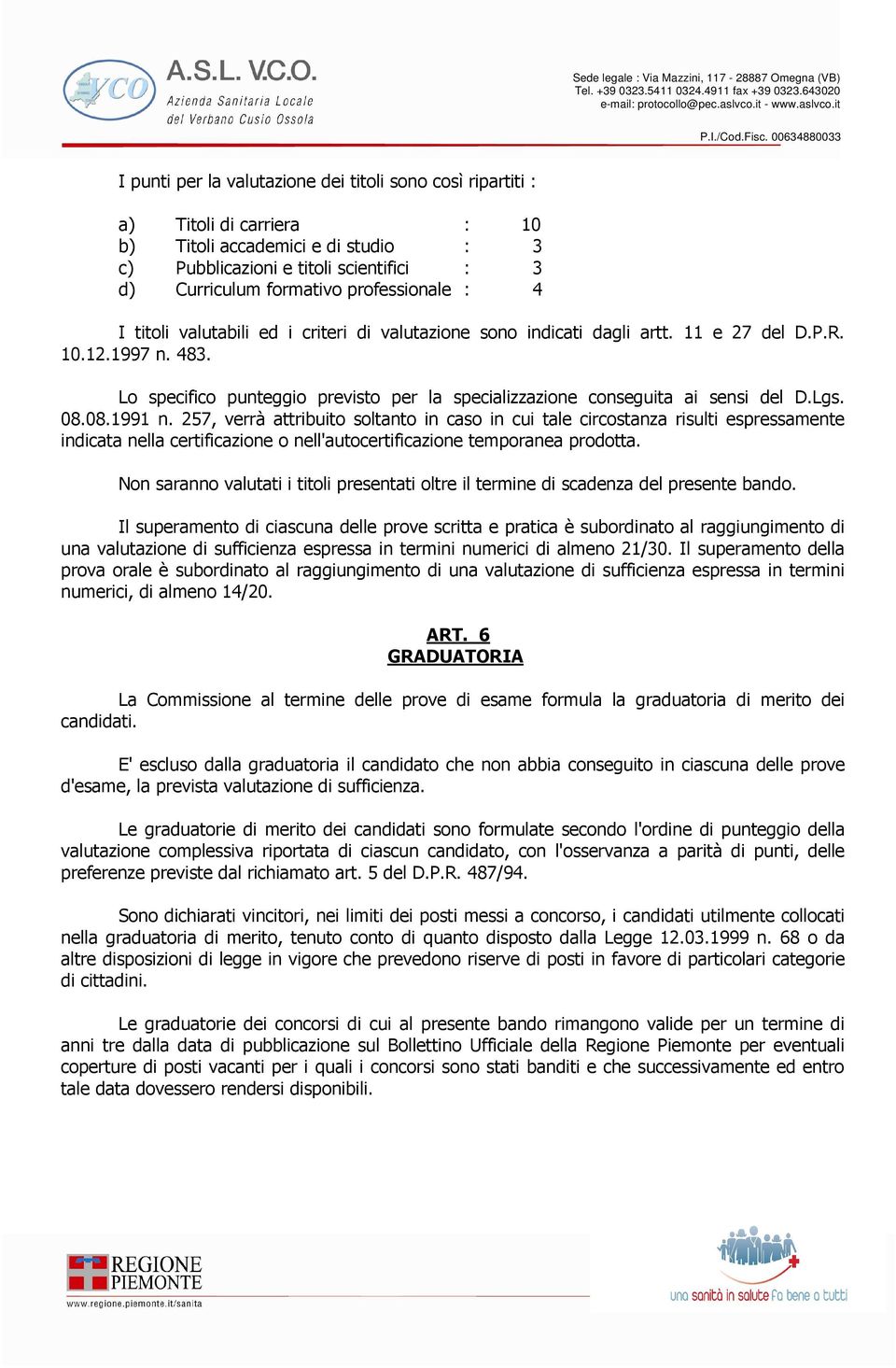 Lo specifico punteggio previsto per la specializzazione conseguita ai sensi del D.Lgs. 08.08.1991 n.