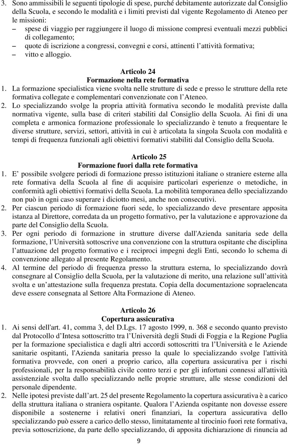 vitto e alloggio. Articolo 24 Formazione nella rete formativa 1.