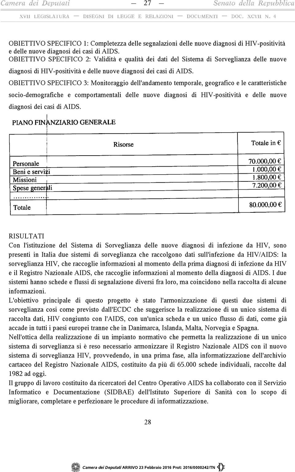 OBIETTIVO SPECIFICO 3: Monitoraggio dell'andamento temporale, geografico e le caratteristiche socio-demografiche e comportamentali delle nuove diagnosi di HIV-positività e delle nuove diagnosi dei