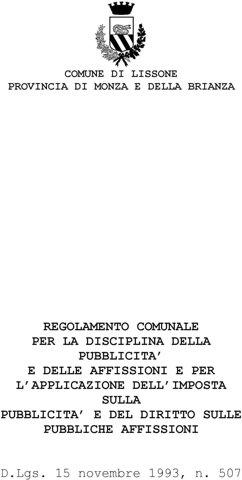 DELLE AFFISSIONI E PER L APPLICAZIONE DELL IMPOSTA SULLA