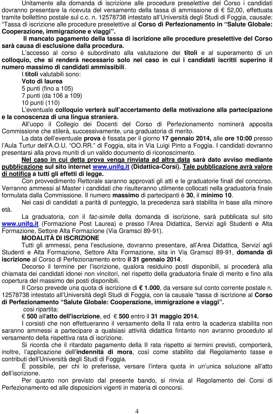 12578738 intestato all Università degli Studi di Foggia, causale: Tassa di iscrizione alle procedure preselettive al Corso di Perfezionamento in Salute Globale: Cooperazione, immigrazione e viaggi.