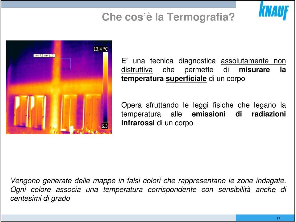 di un corpo Opera sfruttando le leggi fisiche che legano la temperatura alle emissioni di radiazioni