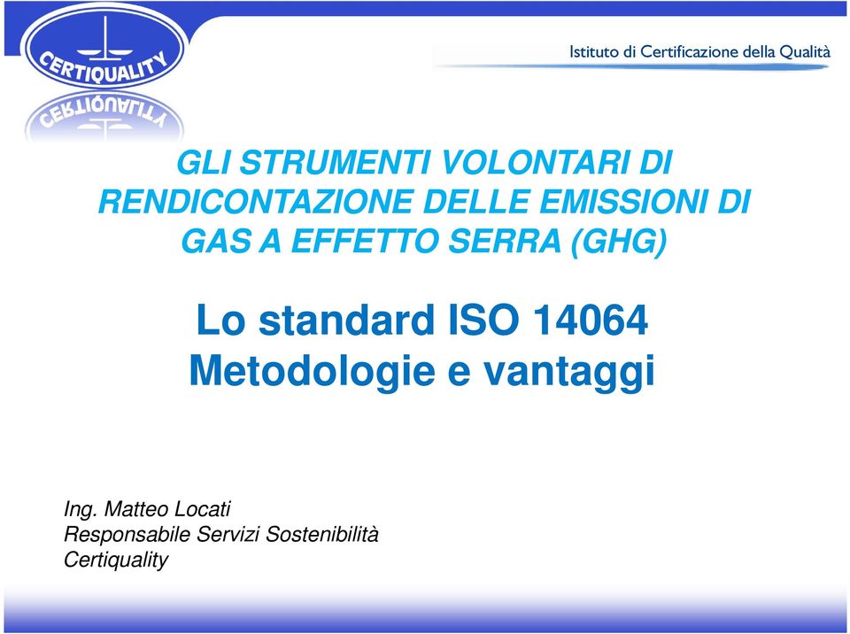 standard ISO 14064 Metodologie e vantaggi Ing.