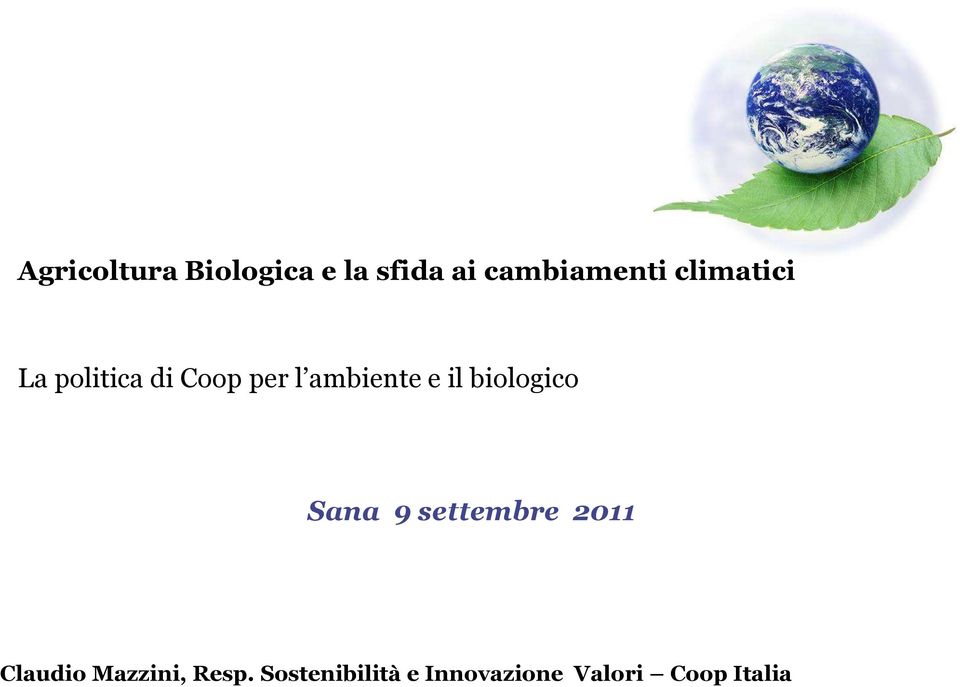 biologico Sana 9 settembre 2011 Claudio Mazzini,