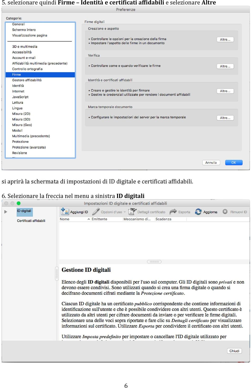 di impostazioni di ID digitale e certificati affidabili.