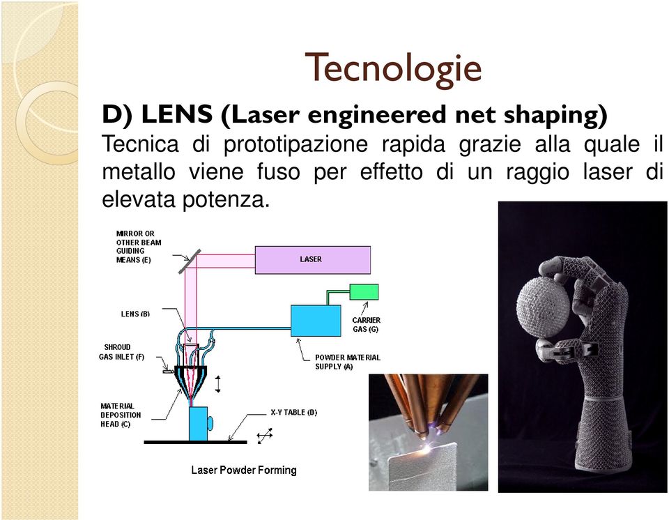 grazie alla quale il metallo viene fuso per