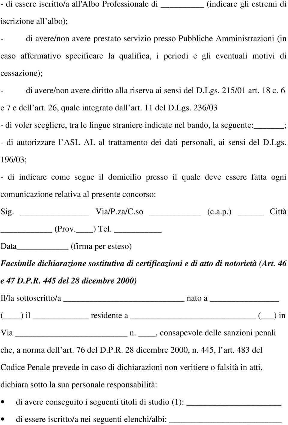 26, quale integrato dall art. 11 del D.Lgs.