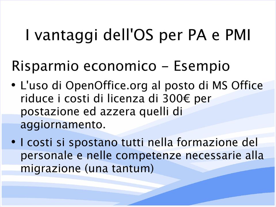 org al posto di MS Office riduce i costi di licenza di 300 per postazione ed