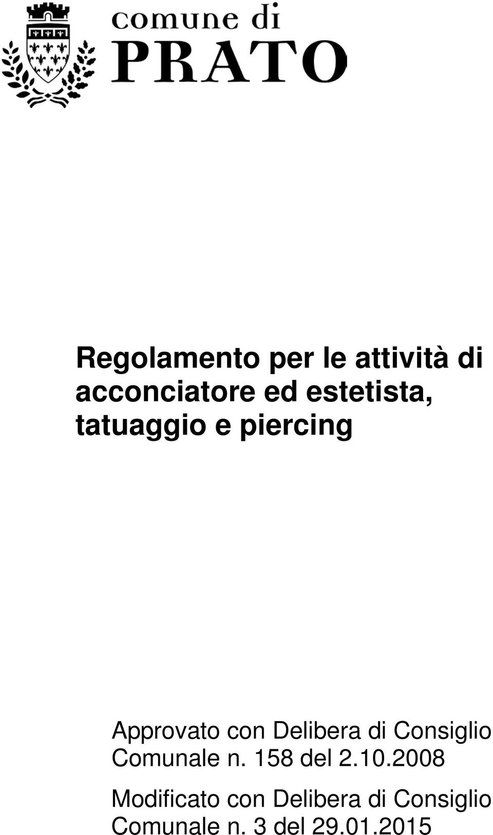 Delibera di Consiglio Comunale n. 158 del 2.10.