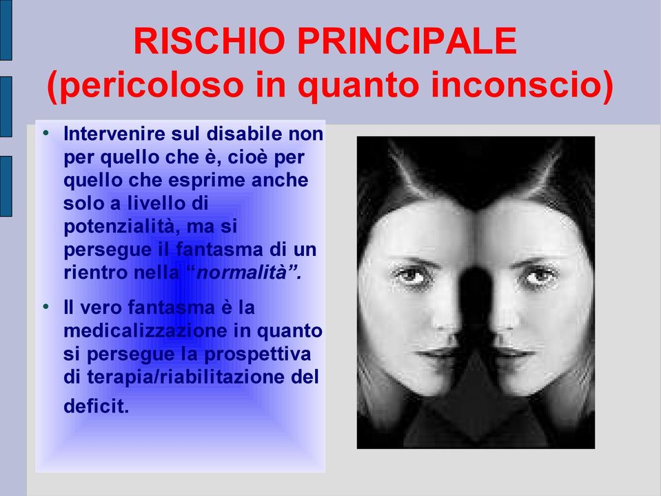 si persegue il fantasma di un rientro nella normalità.