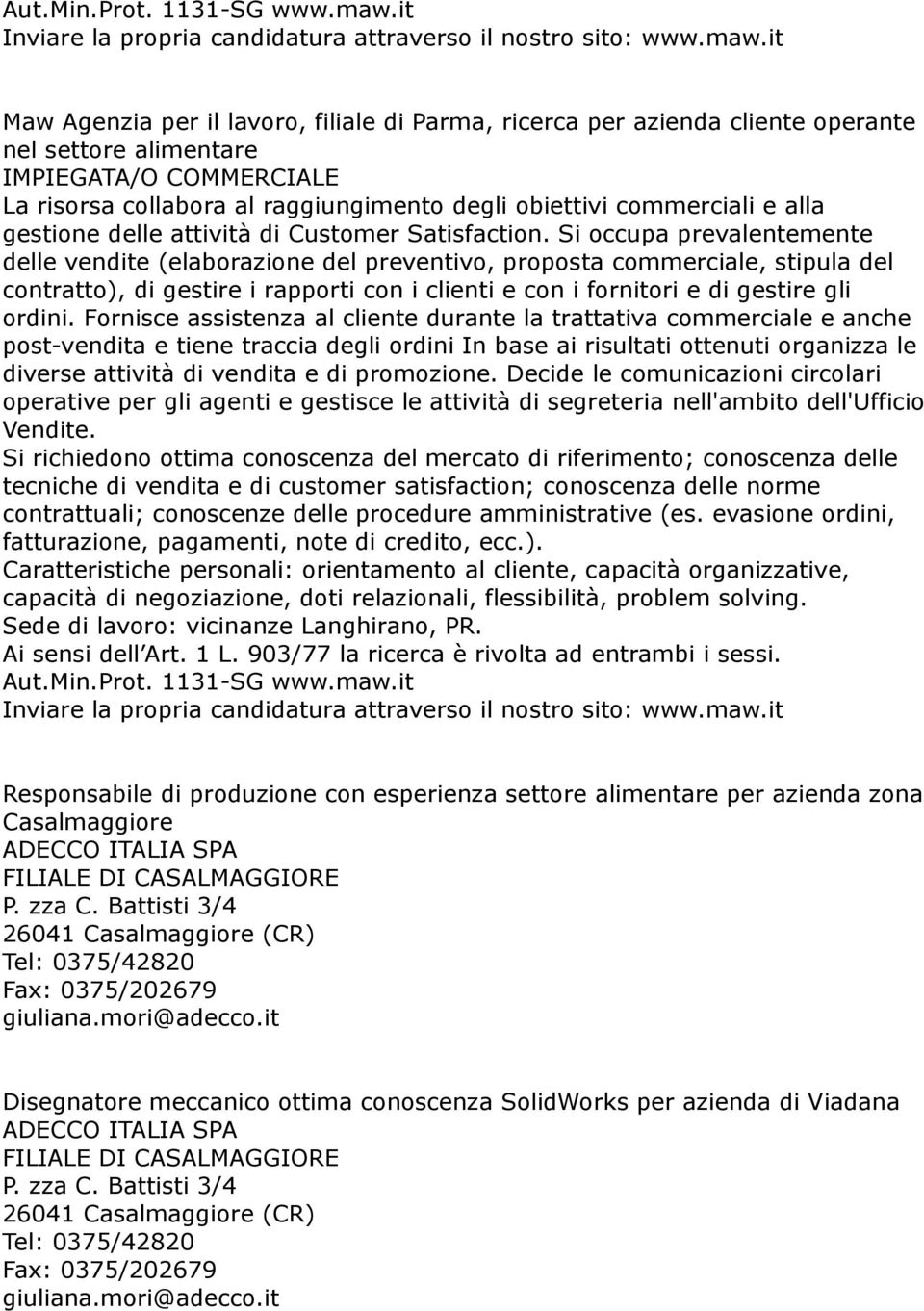 e alla gestione delle attività di Customer Satisfaction.