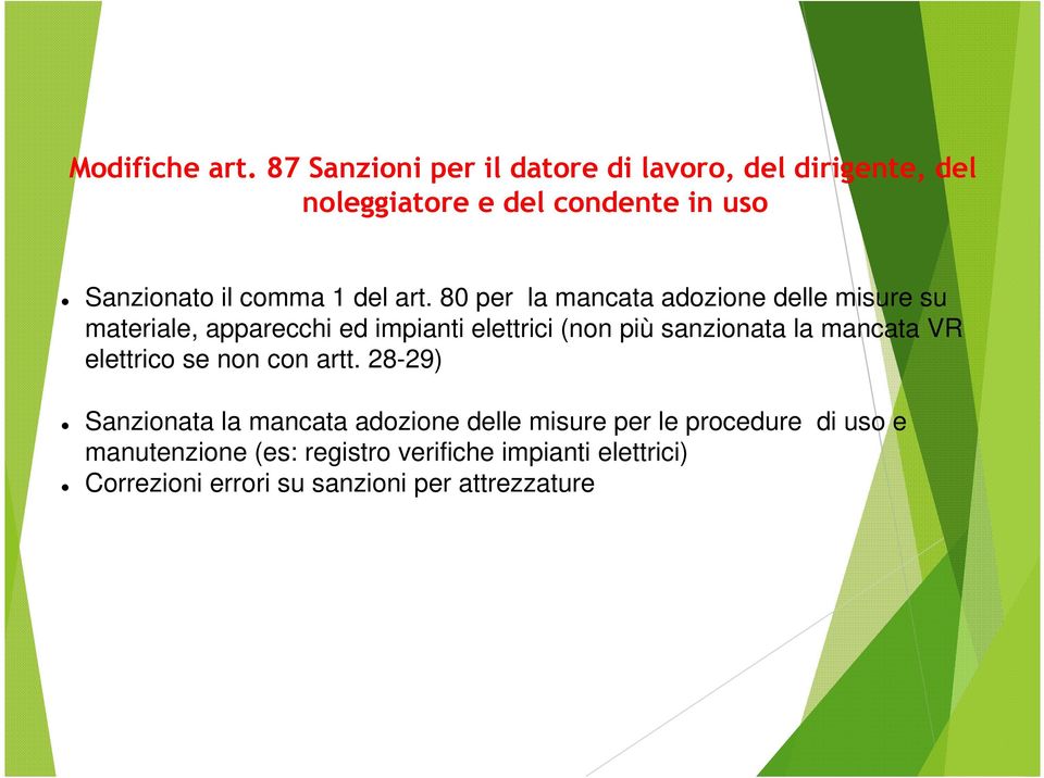 art. 80 per la mancata adozione delle misure su materiale, apparecchi ed impianti elettrici (non più sanzionata la