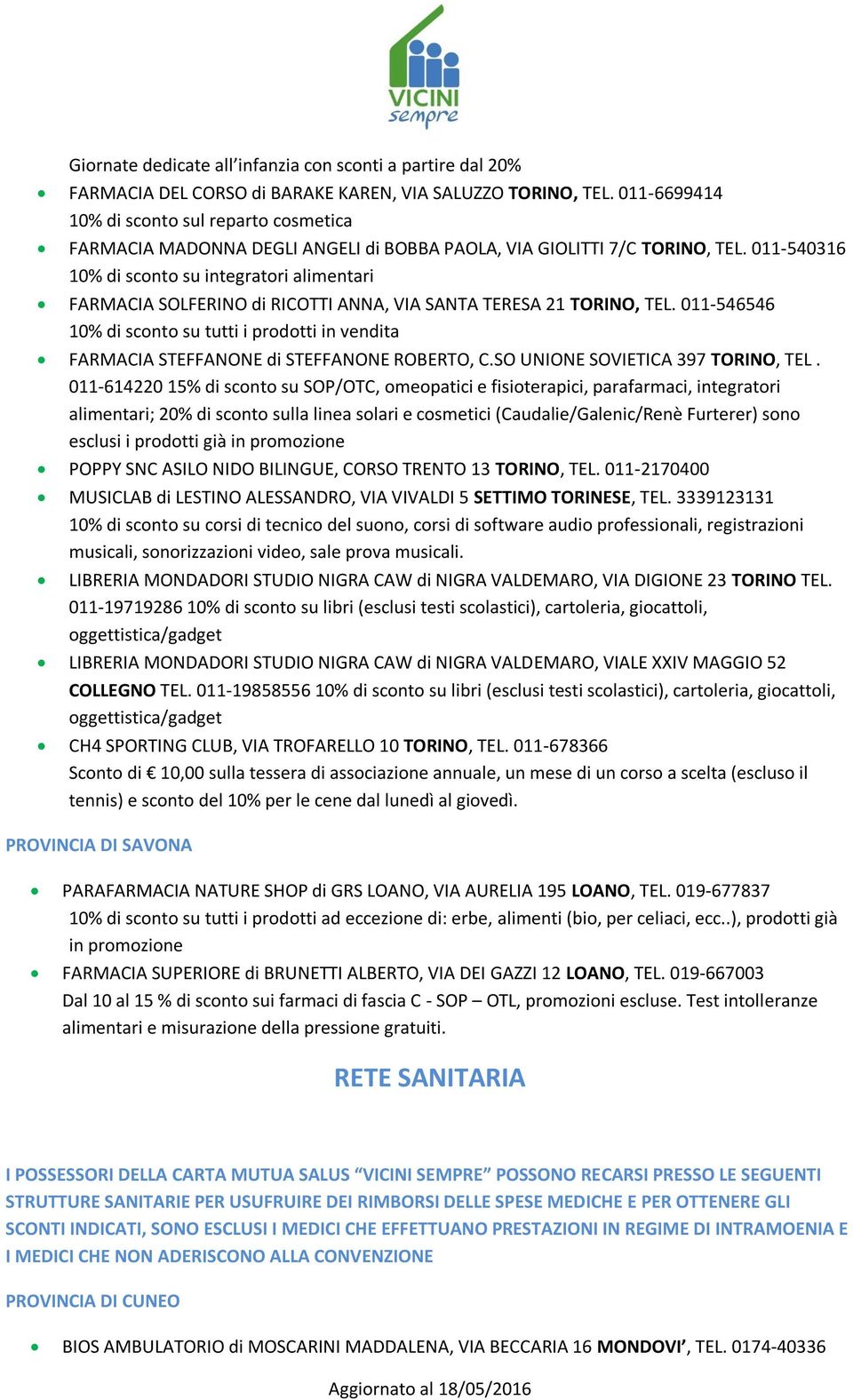 011-540316 10% di sconto su integratori alimentari FARMACIA SOLFERINO di RICOTTI ANNA, VIA SANTA TERESA 21 TORINO, TEL.