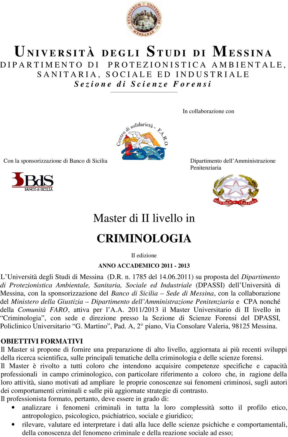 ACCADEMICO 2011-2013 L Università degli Studi di Messina (D.R. n. 1785 del 14.06.