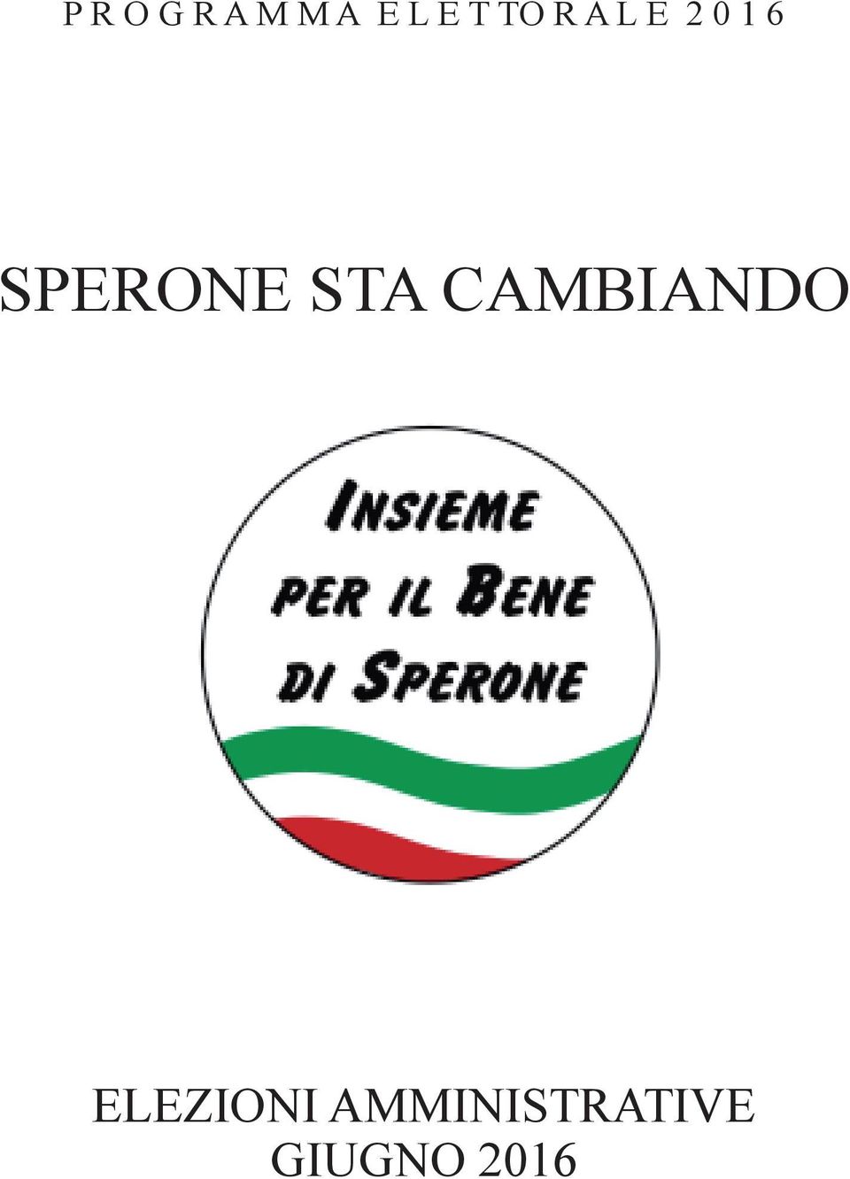 SPERONE STA CAMBIANDO