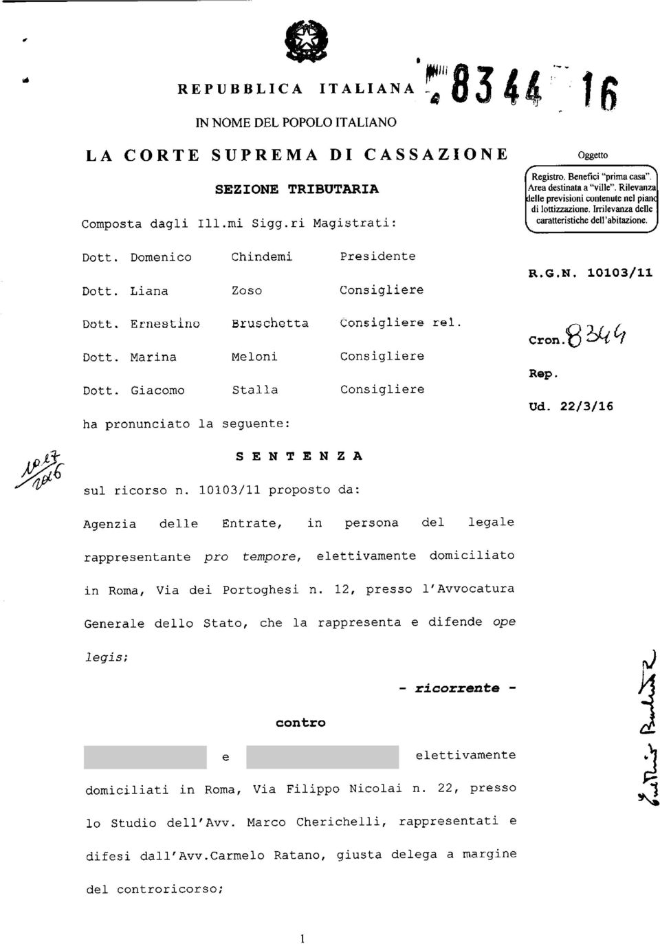 Irrilevanza delle caratteristiche dell'abitazione. R.G.N. 10103/11 Dott. Ernestino Bruschetta Consigliere rel. Dott. Marina Meloni Consigliere Dott.