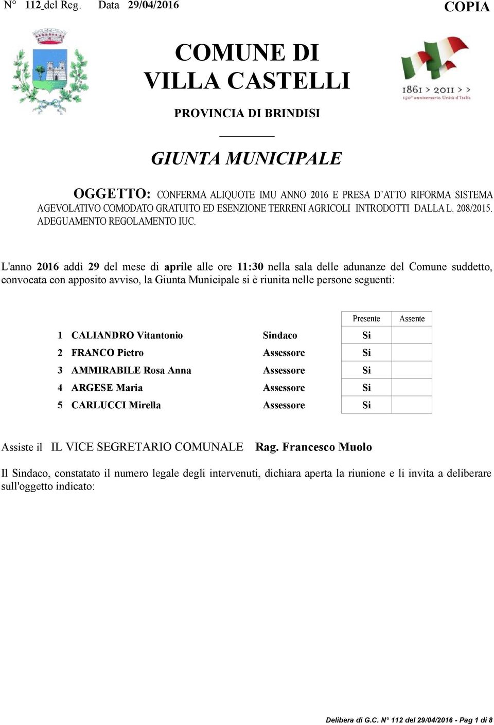 ESENZIONE TERRENI AGRICOLI INTRODOTTI DALLA L. 208/2015. ADEGUAMENTO REGOLAMENTO IUC.