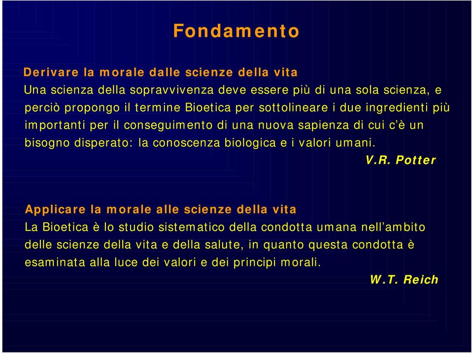 conoscenza biologica e i valori umani. V.R.