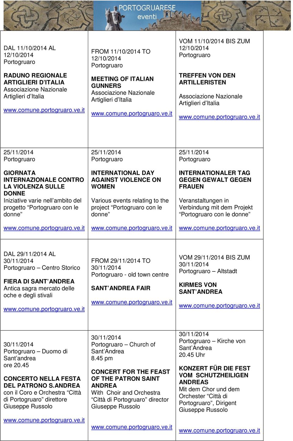 GEGEN FRAUEN Veranstaltungen in Verbindung mit dem Projekt con le donne DAL 29/11/2014 AL Centro Storico FIERA DI SANT ANDREA Antica sagra mercato delle oche e degli stivali FROM 29/11/2014 TO - old