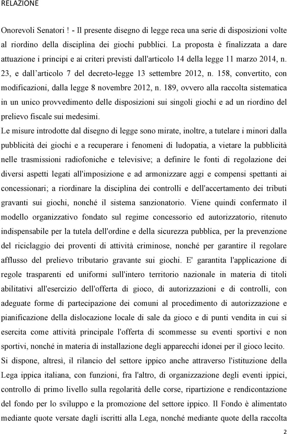 158, convertito, con modificazioni, dalla legge 8 novembre 2012, n.