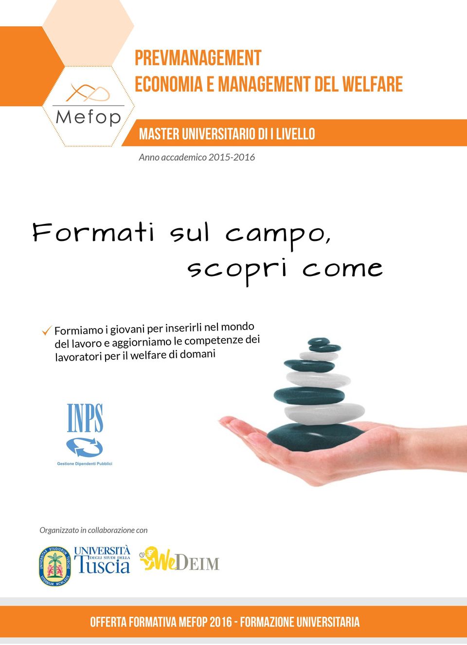 nel mondo del lavoro e aggiorniamo le competenze dei lavoratori per il welfare di