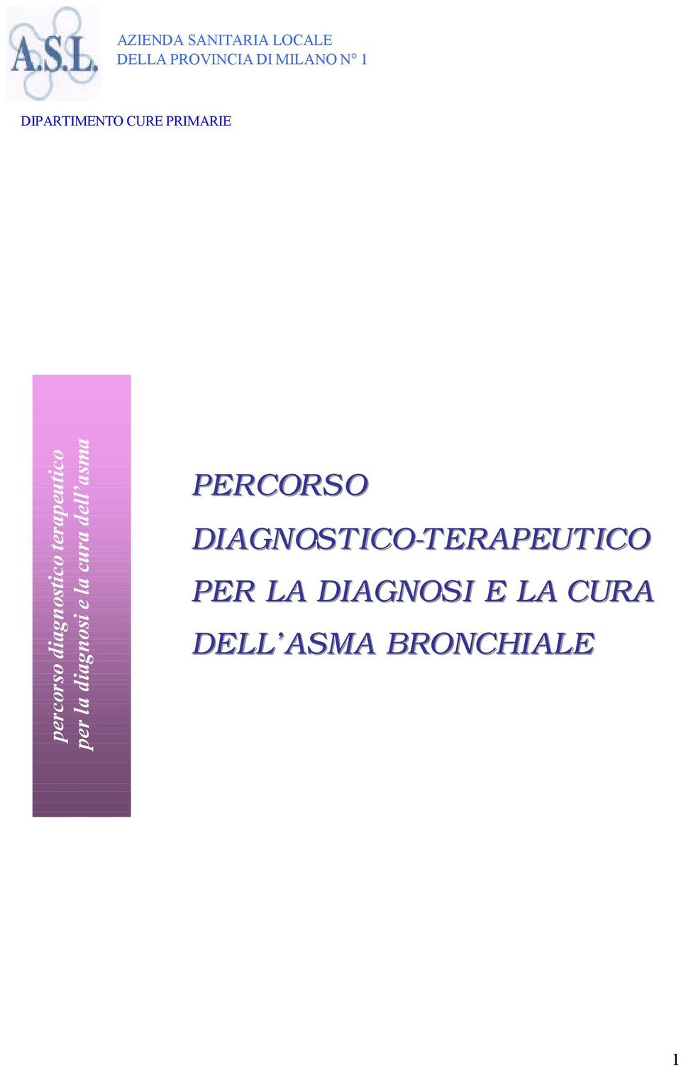 terapeutico per la diagnosi e la cura dell asma PERCORSO