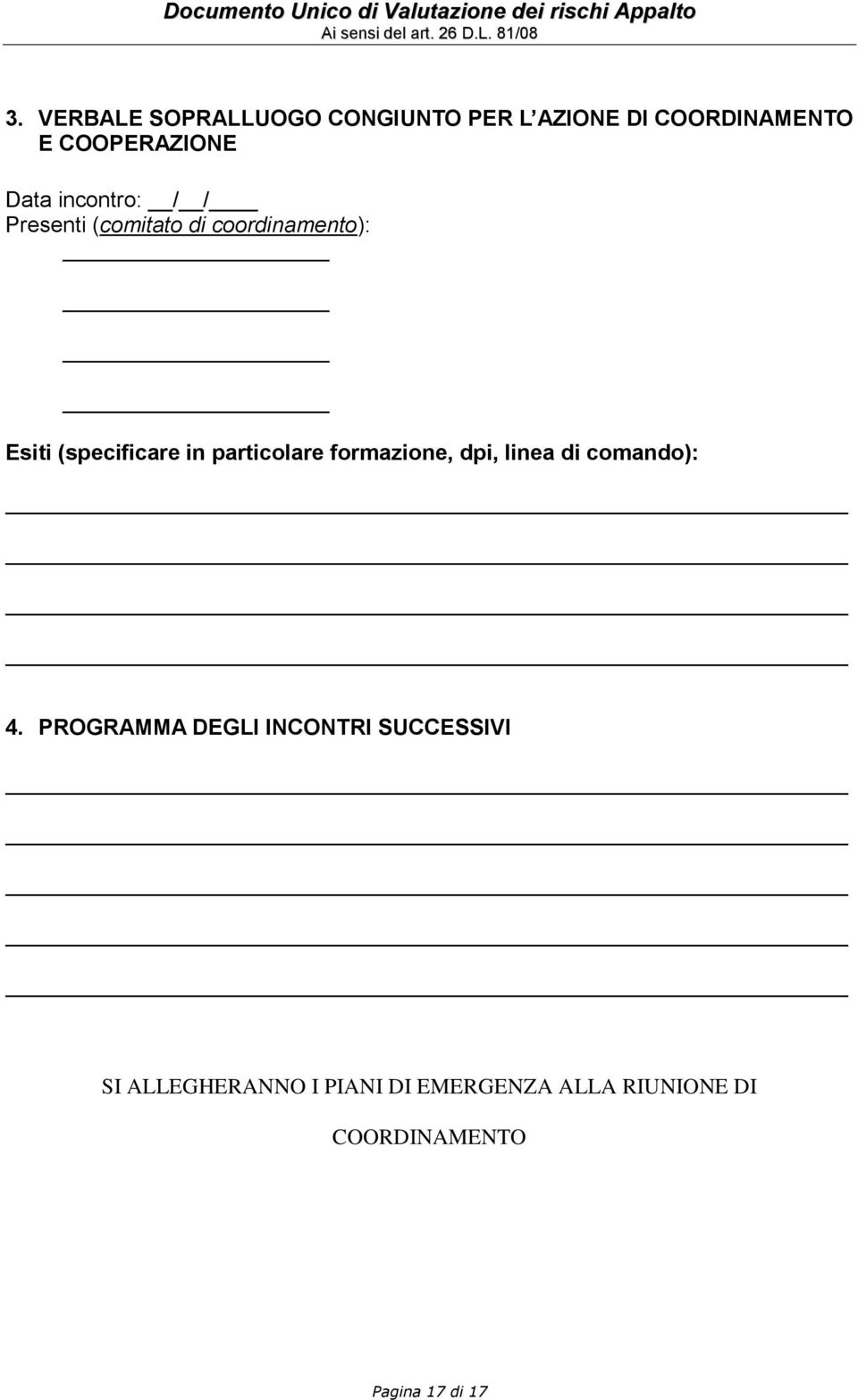 particolare formazione, dpi, linea di comando): 4.