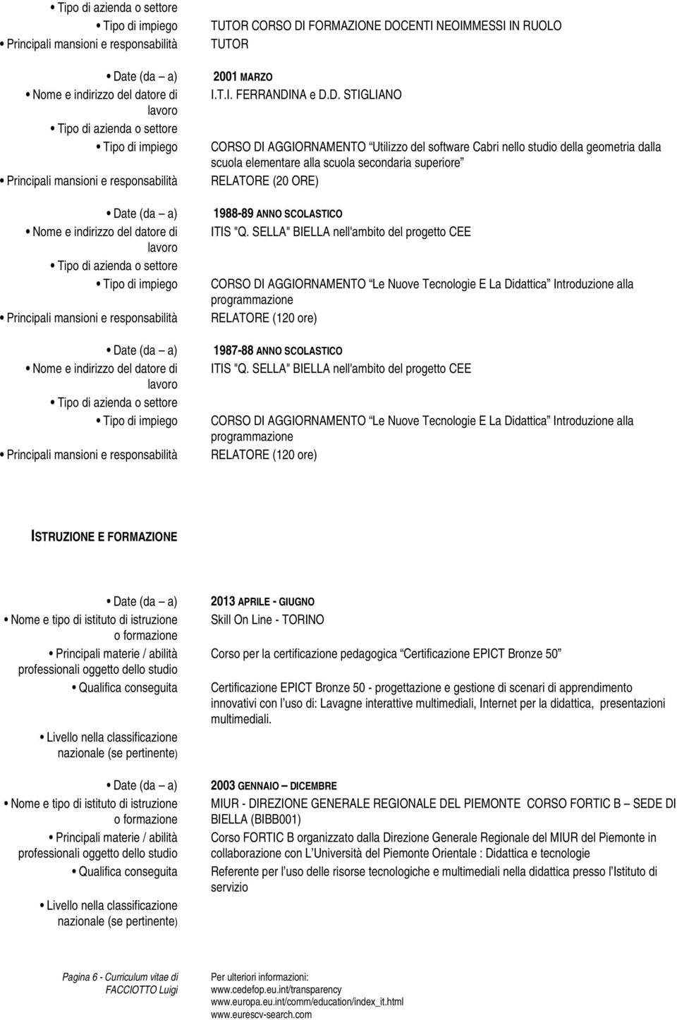 CENTI NEOIMMESSI IN RUOLO 2001 MARZO I.T.I. FERRANDI