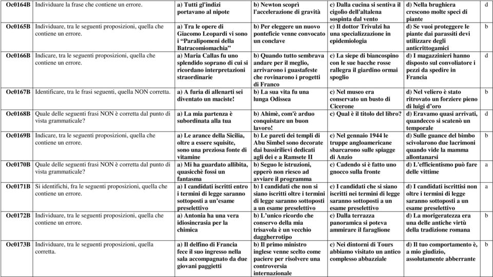 O0171B Si ientifihi, fr le seguenti proposizioni, quell he O0172B Iniviure, tr le seguenti proposizioni, quell he O0173B Iniviure, tr le seguenti proposizioni, quell orrett.