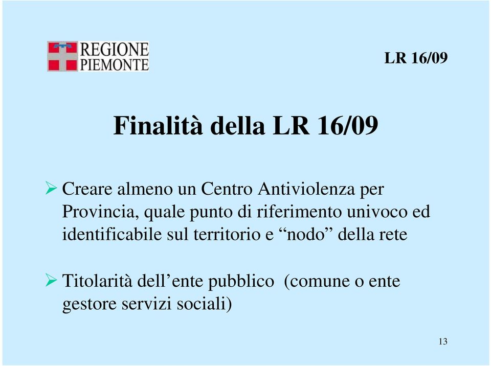 univoco ed identificabile sul territorio e nodo della rete