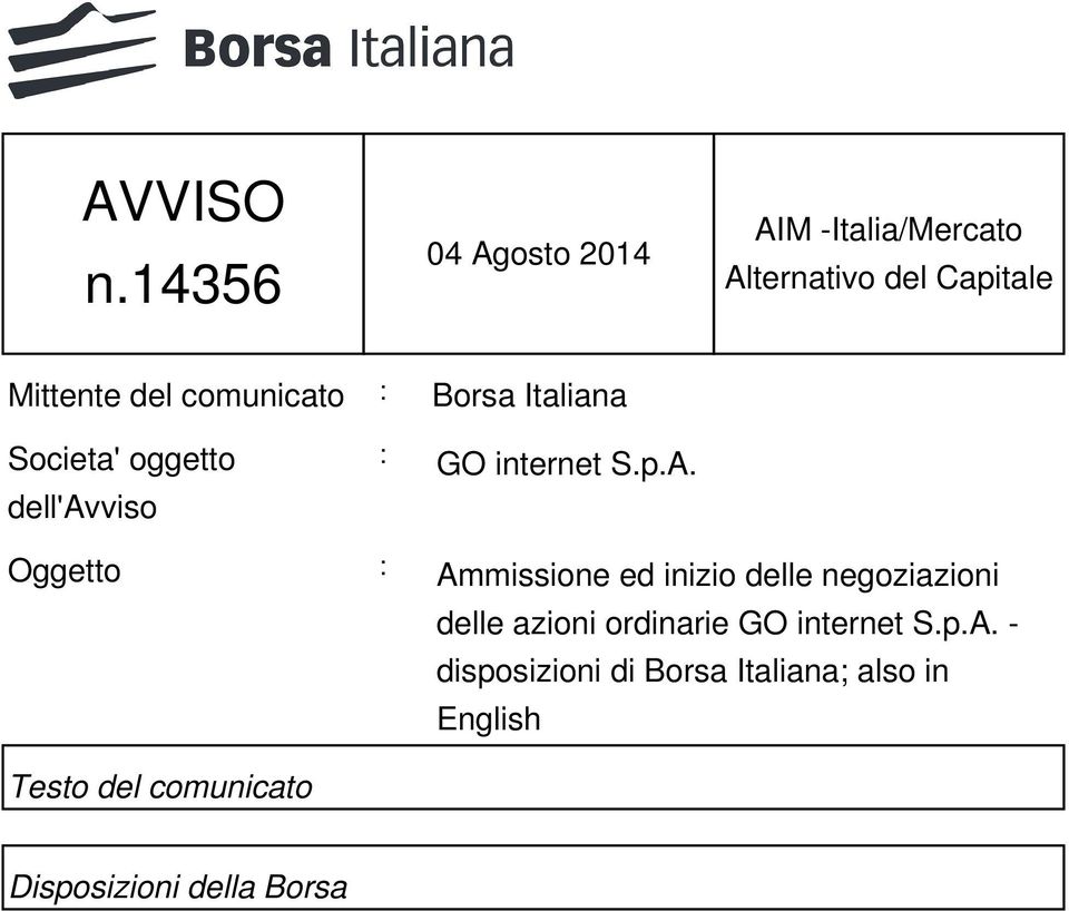 comunicato : Borsa Italiana Societa' oggetto dell'avviso : GO internet S.p.A.