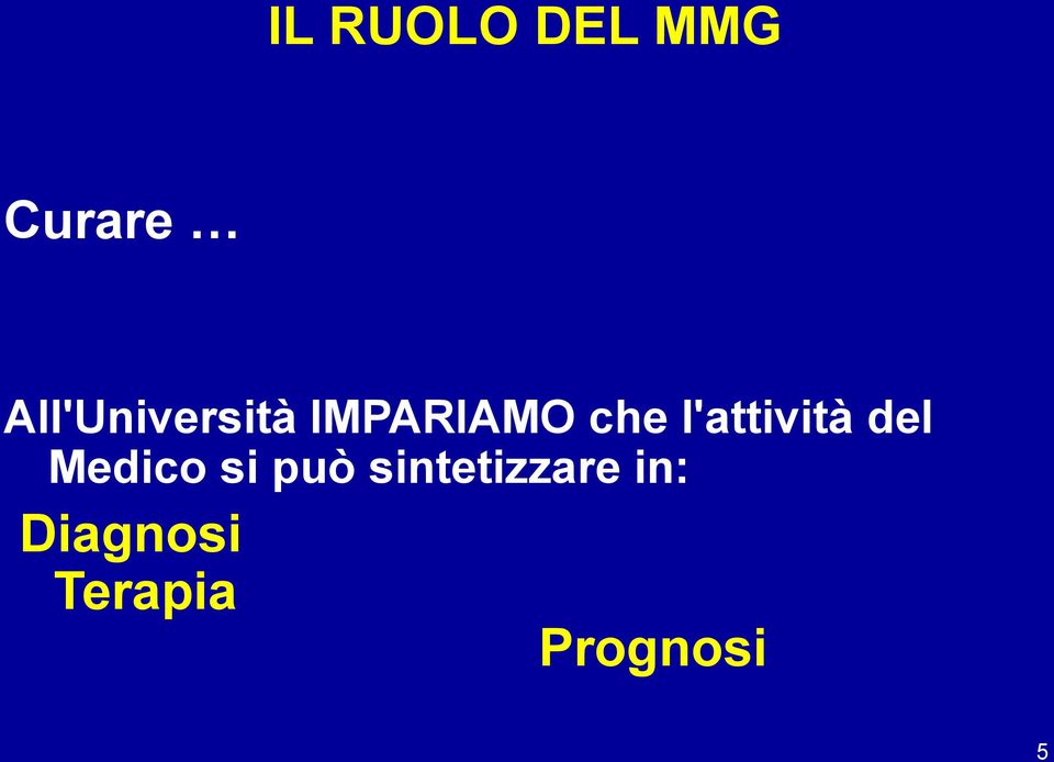 l'attività del Medico si può