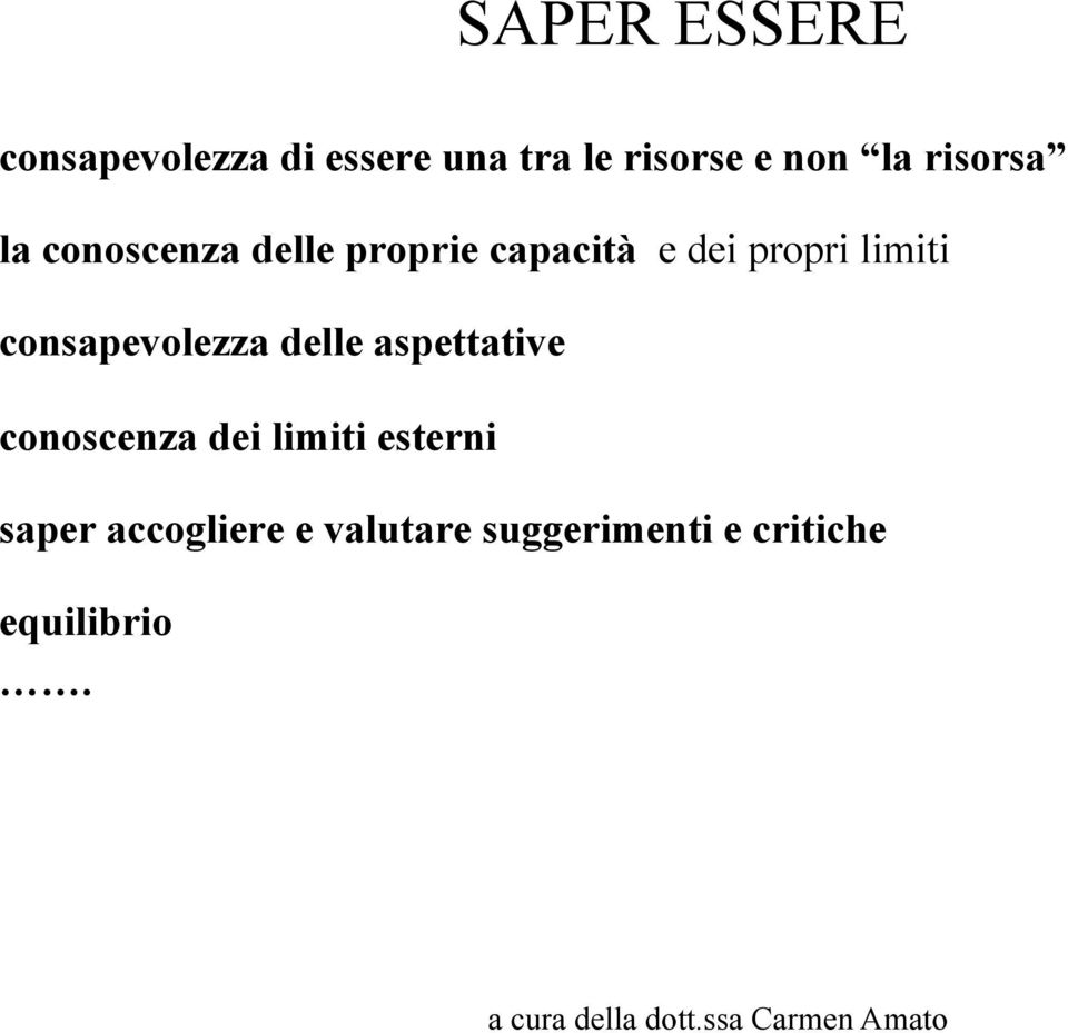 limiti consapevolezza delle aspettative conoscenza dei limiti