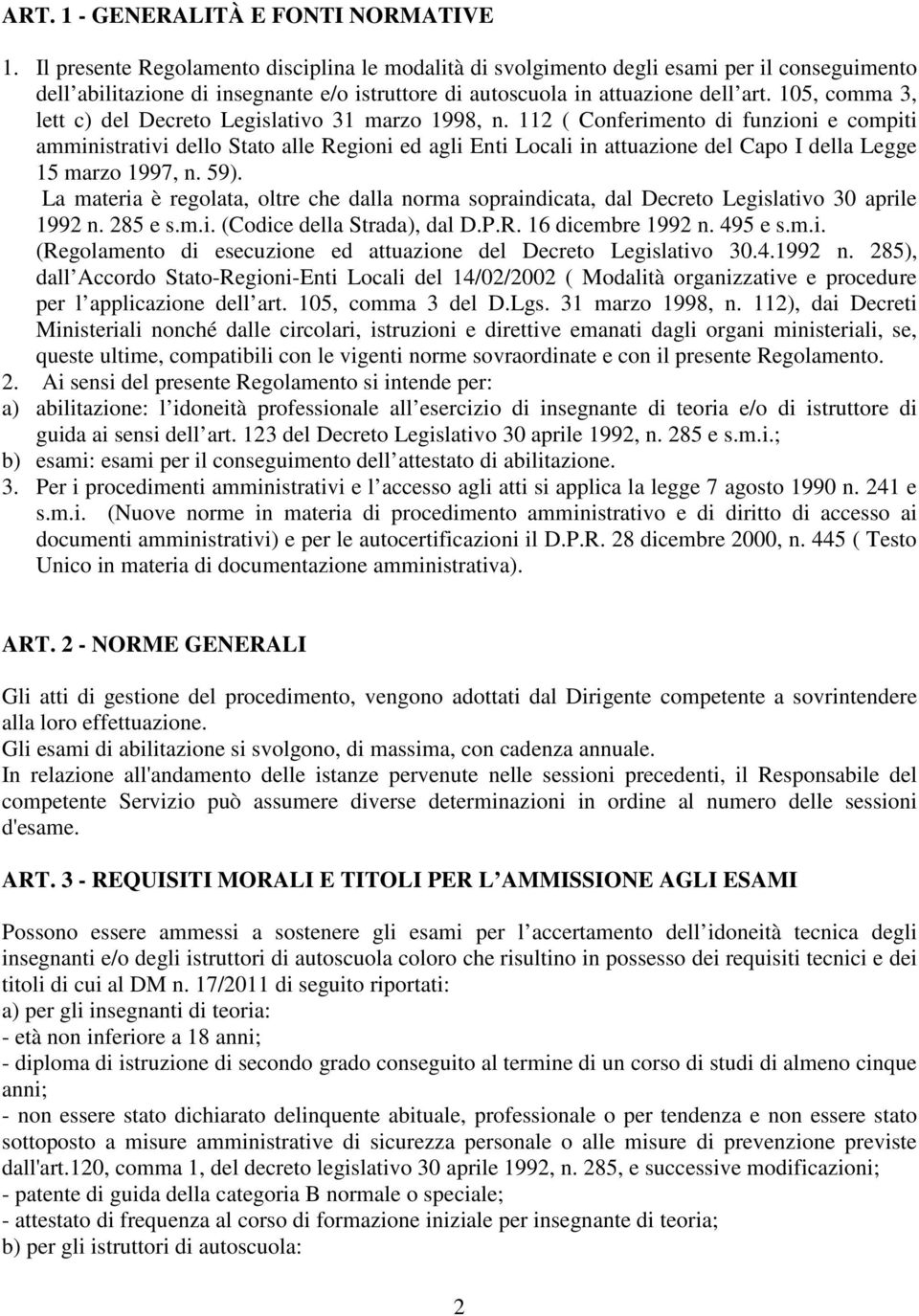 105, comma 3, lett c) del Decreto Legislativo 31 marzo 1998, n.