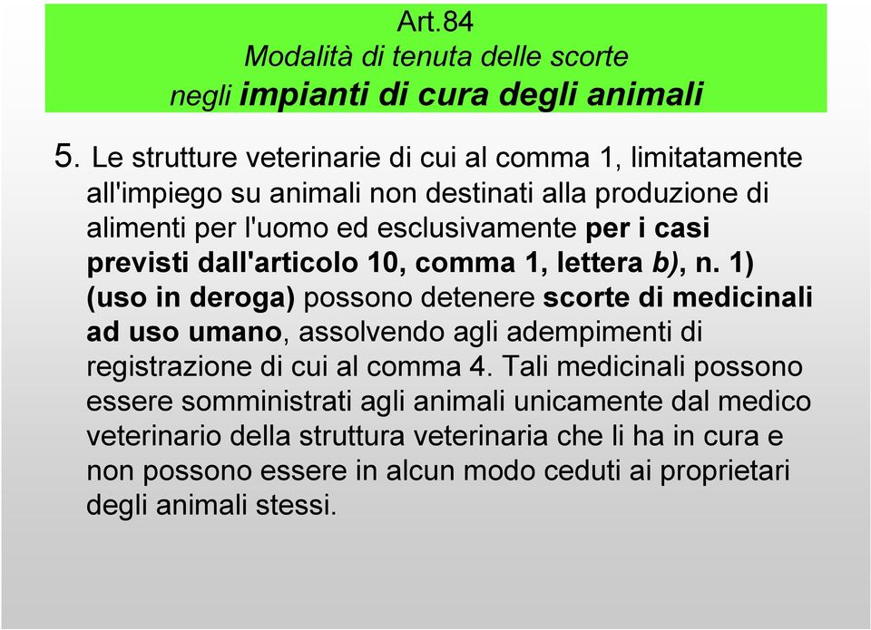 casi previsti dall'articolo 10, comma 1, lettera b), n.