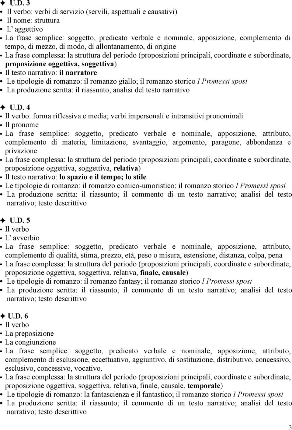 produzione scritta: il riassunto; analisi del testo narrativo U.D.