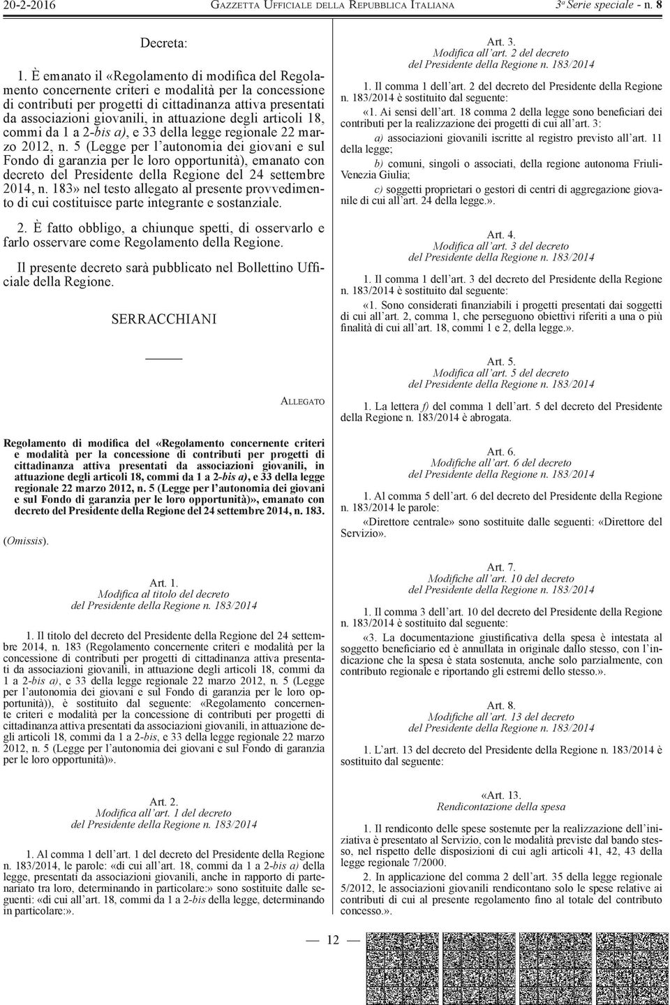 attuazione degli articoli 18, commi da 1 a 2 -bis a), e 33 della legge regionale 22 marzo 2012, n.